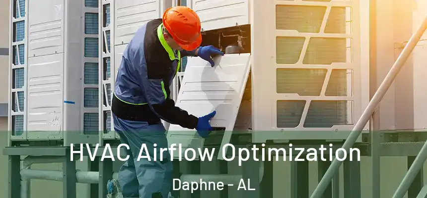  HVAC Airflow Optimization Daphne - AL